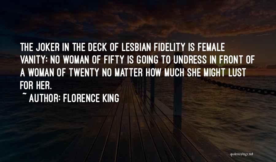Florence King Quotes 684833