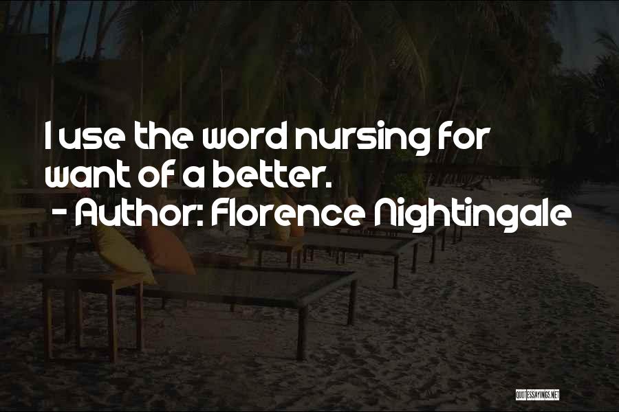 Florence Nightingale Nursing Quotes By Florence Nightingale