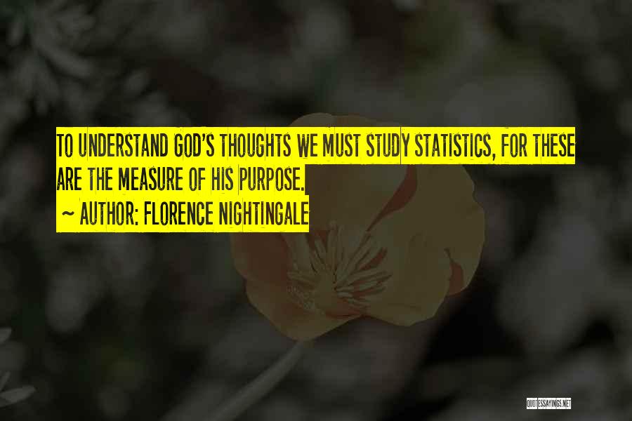 Florence Nightingale Statistics Quotes By Florence Nightingale