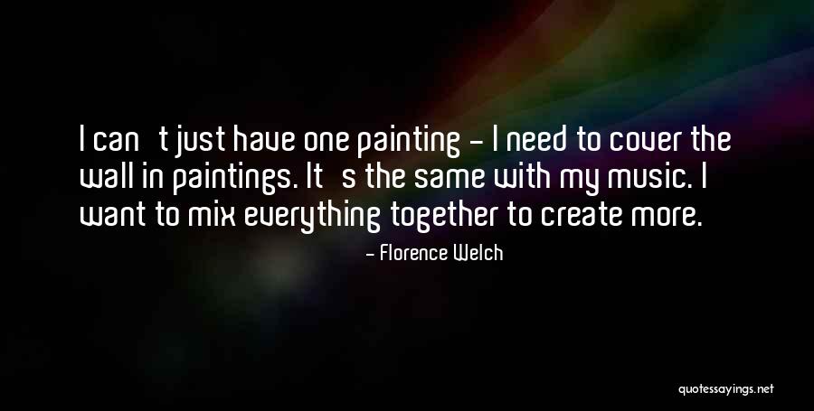 Florence Welch Quotes 1031988 Florence Welch Quotes 1031988