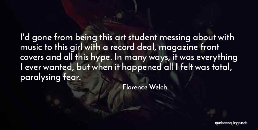 Florence Welch Quotes 1110308 Florence Welch Quotes 1110308