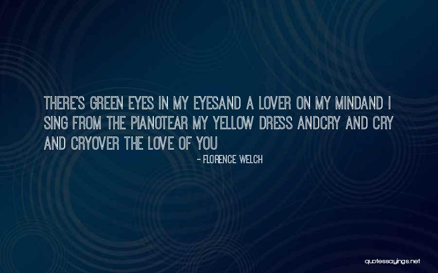 Florence Welch Quotes 1158858 Florence Welch Quotes 1158858