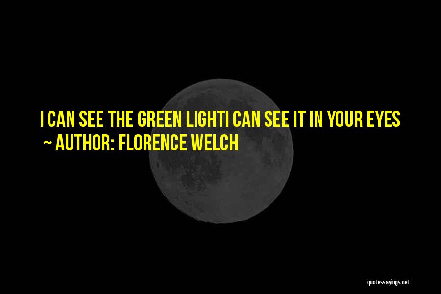 Florence Welch Quotes 1238303