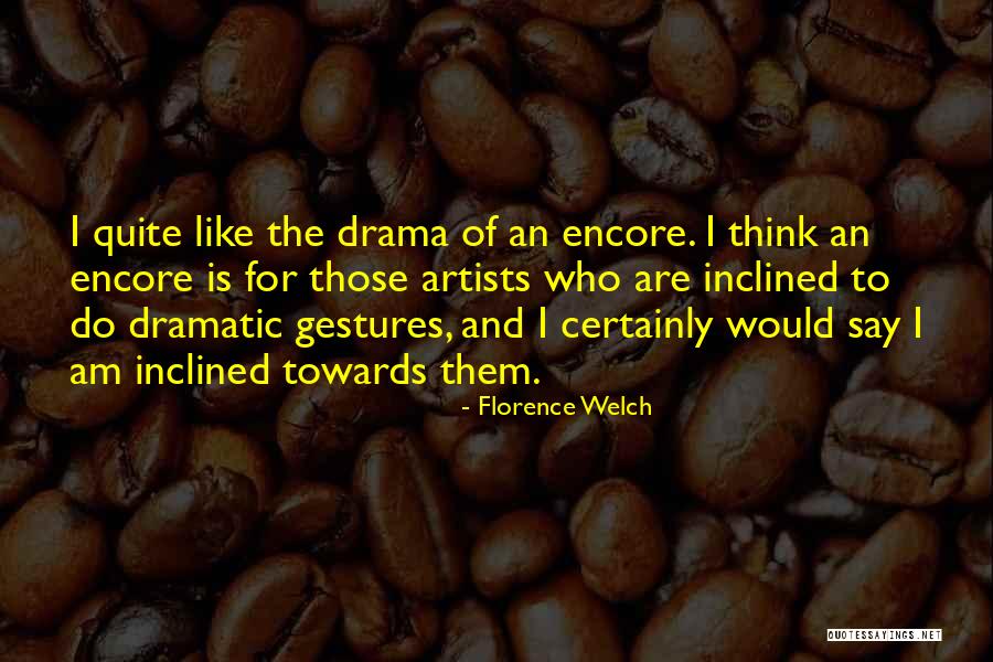 Florence Welch Quotes 1777381