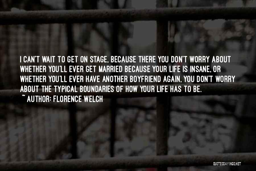 Florence Welch Quotes 1890254