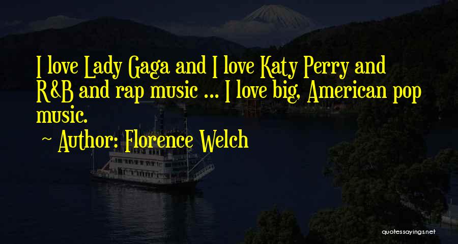 Florence Welch Quotes 1897773