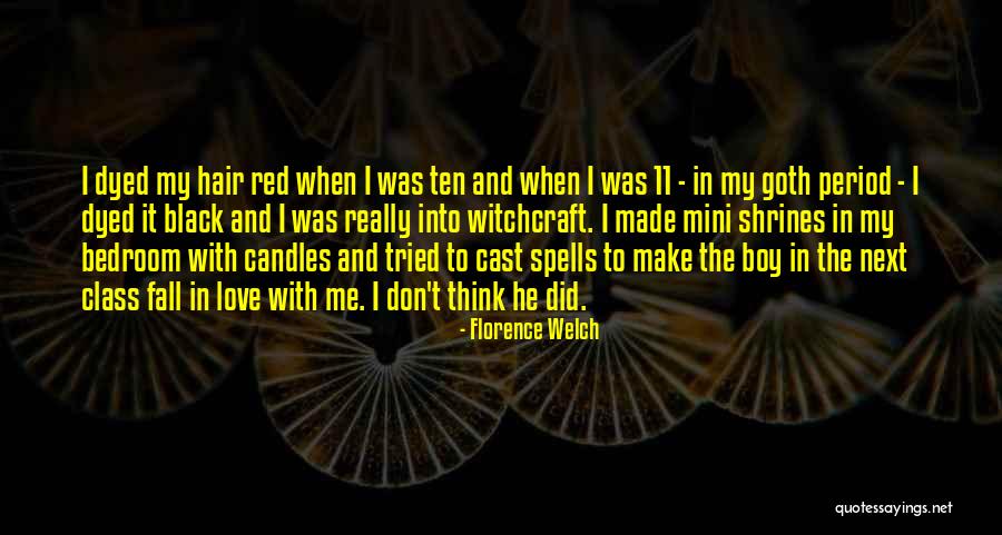 Florence Welch Quotes 193033 Florence Welch Quotes 193033