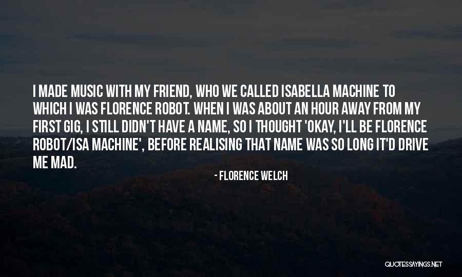 Florence Welch Quotes 1942866