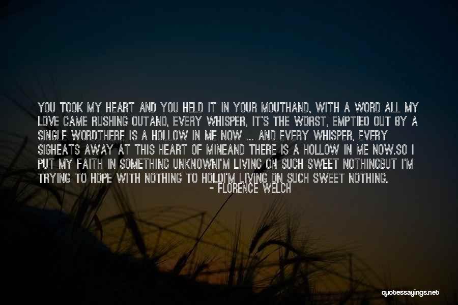 Florence Welch Quotes 1996926 Florence Welch Quotes 1996926