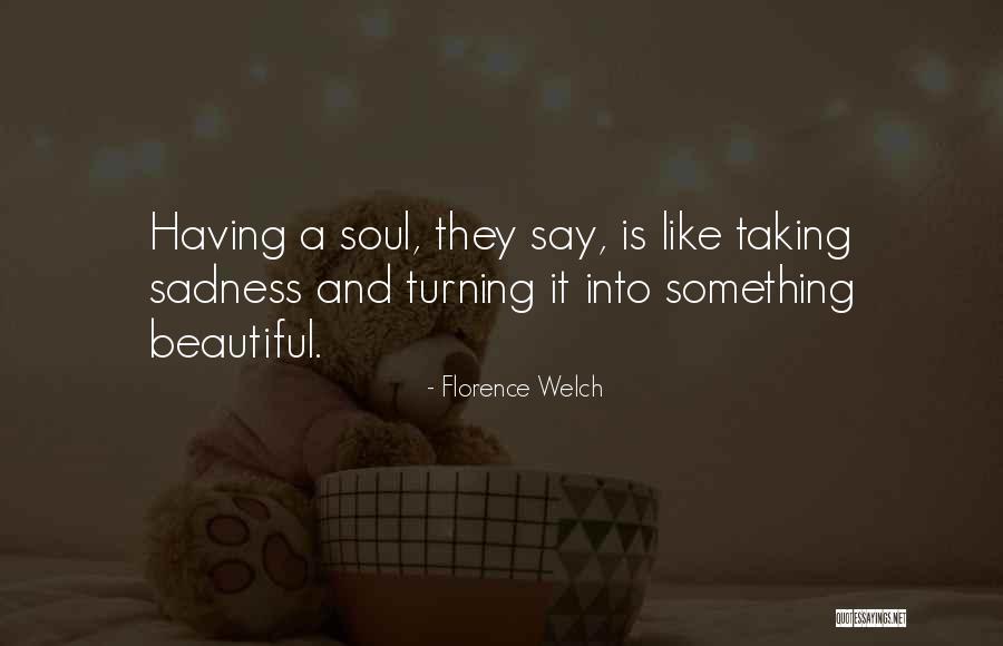 Florence Welch Quotes 480426 Florence Welch Quotes 480426