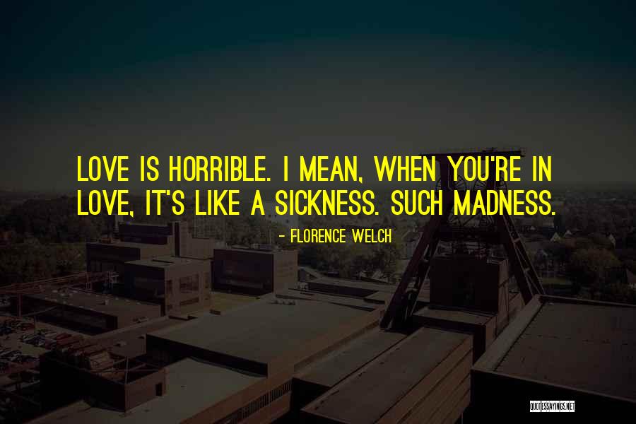 Florence Welch Quotes 518377 Florence Welch Quotes 518377