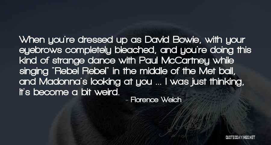Florence Welch Quotes 715816 Florence Welch Quotes 715816