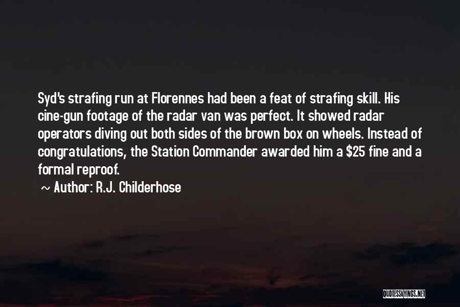 Florennes Quotes By R.J. Childerhose