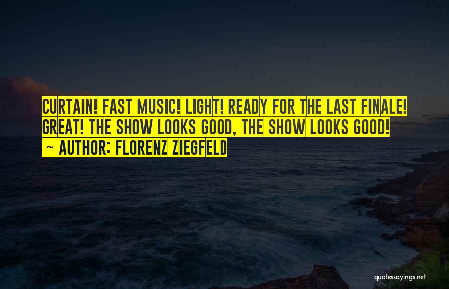 Florenz Ziegfeld Quotes 1049845