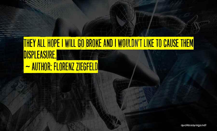 Florenz Ziegfeld Quotes 1755791