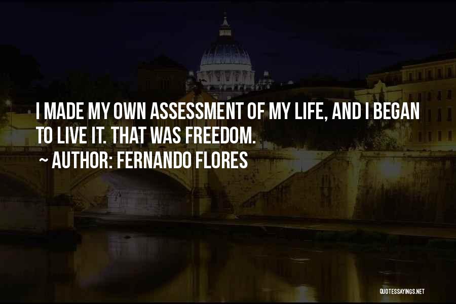 Flores Quotes By Fernando Flores