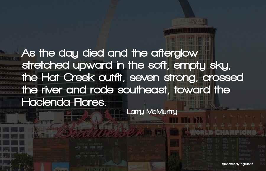 Flores Quotes By Larry McMurtry