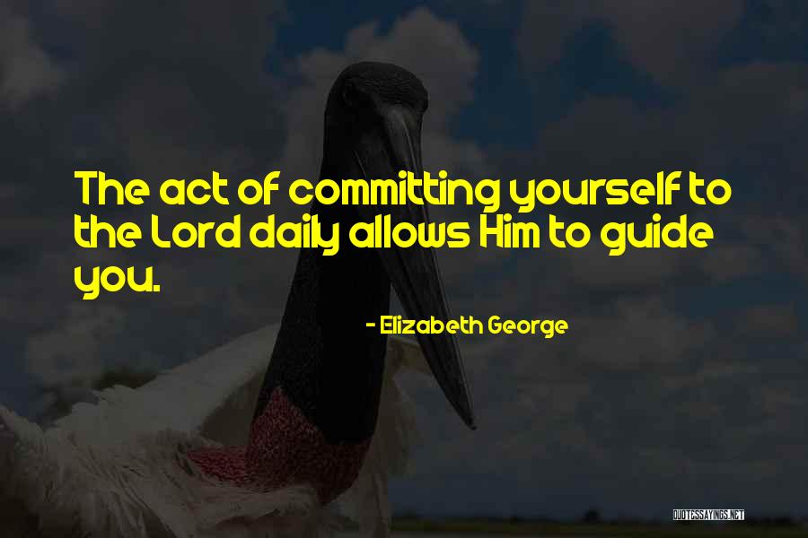 Florete Esgrima Quotes By Elizabeth George Florete Esgrima Quotes By Elizabeth George