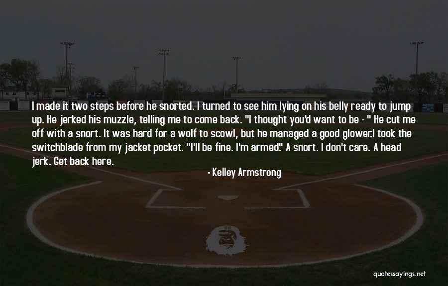 Floreys Quotes By Kelley Armstrong Floreys Quotes By Kelley Armstrong