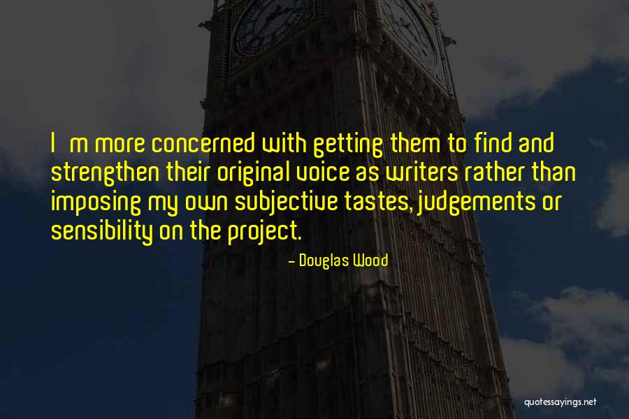 Florez Band Quotes By Douglas Wood Florez Band Quotes By Douglas Wood