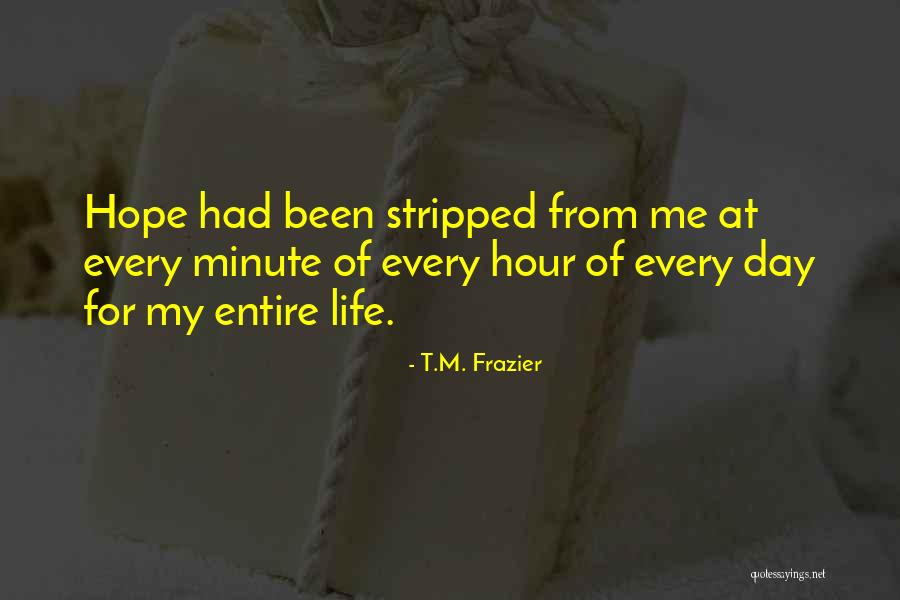 Florez Band Quotes By T.M. Frazier Florez Band Quotes By T.M. Frazier