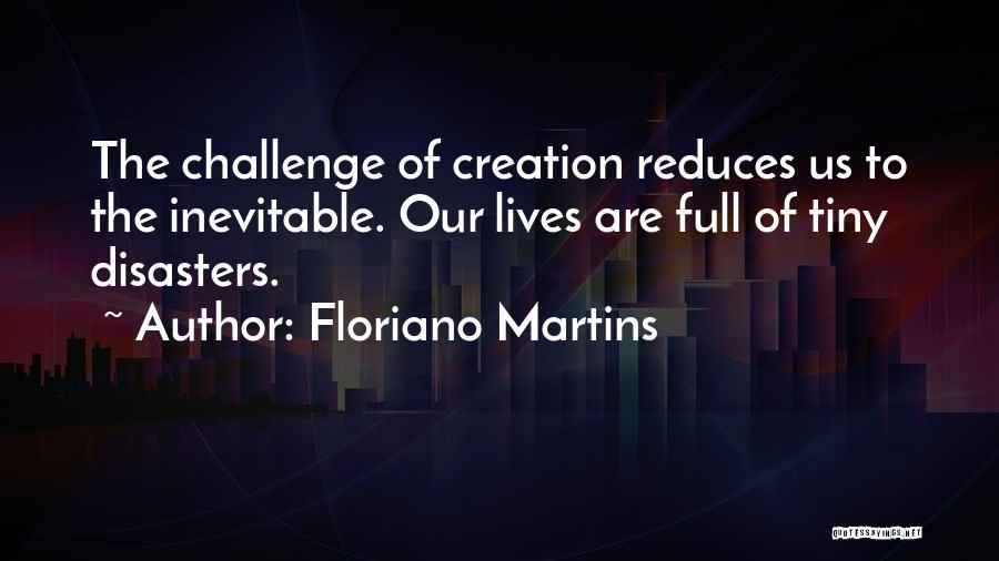 Floriano Martins Quotes 1738884