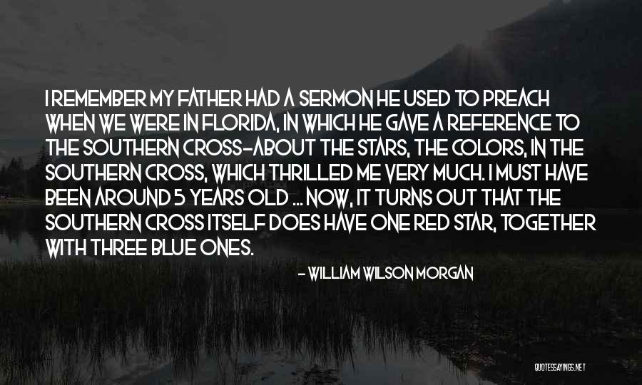 Florida Blue Quotes By William Wilson Morgan Florida Blue Quotes By William Wilson Morgan