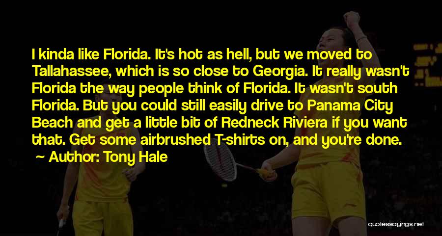 Florida Georgia Quotes By Tony Hale