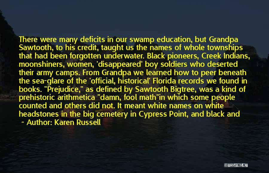 Florida History Quotes By Karen Russell