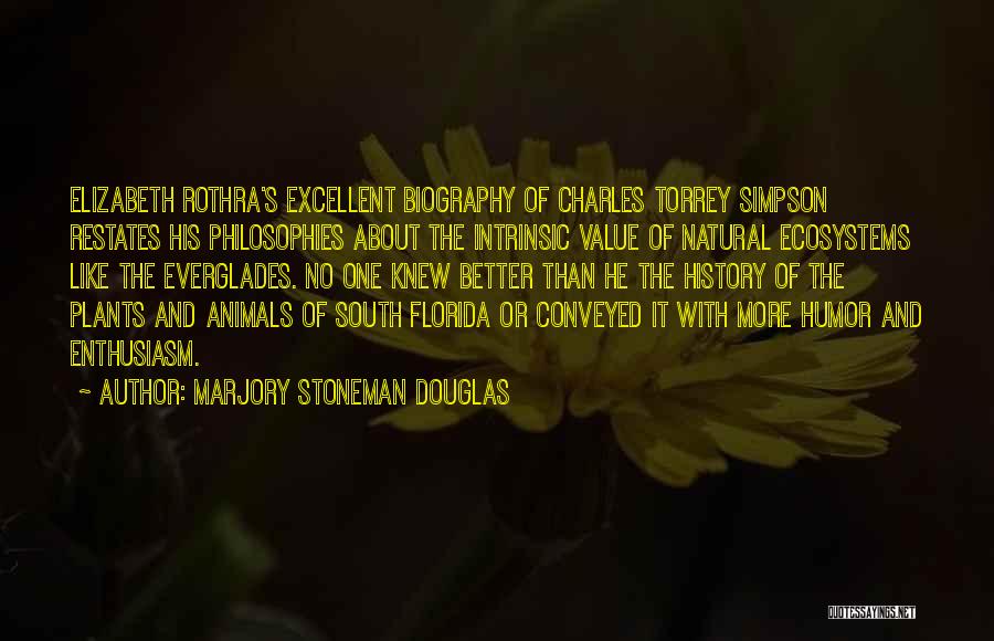 Florida History Quotes By Marjory Stoneman Douglas