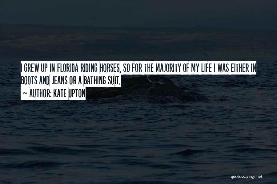 Florida Life Quotes By Kate Upton