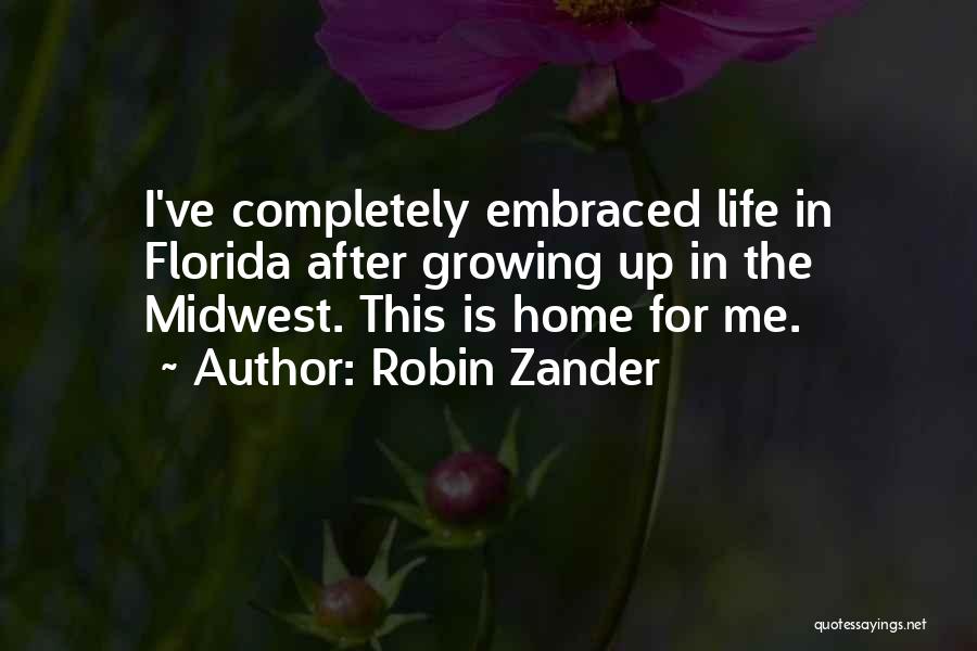 Florida Life Quotes By Robin Zander