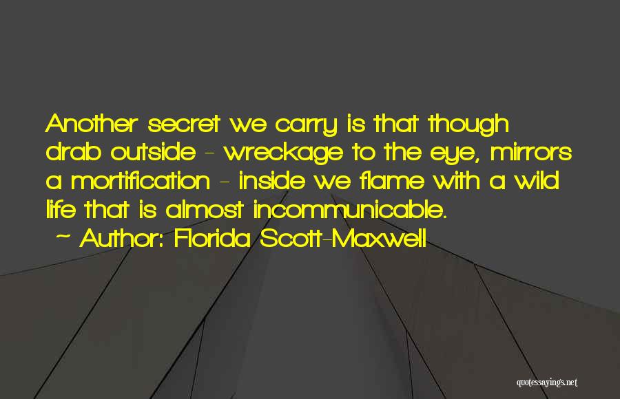 Florida Scott-Maxwell Quotes 1228738