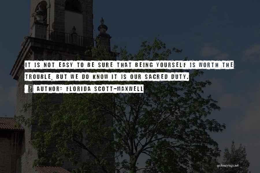 Florida Scott-Maxwell Quotes 128301