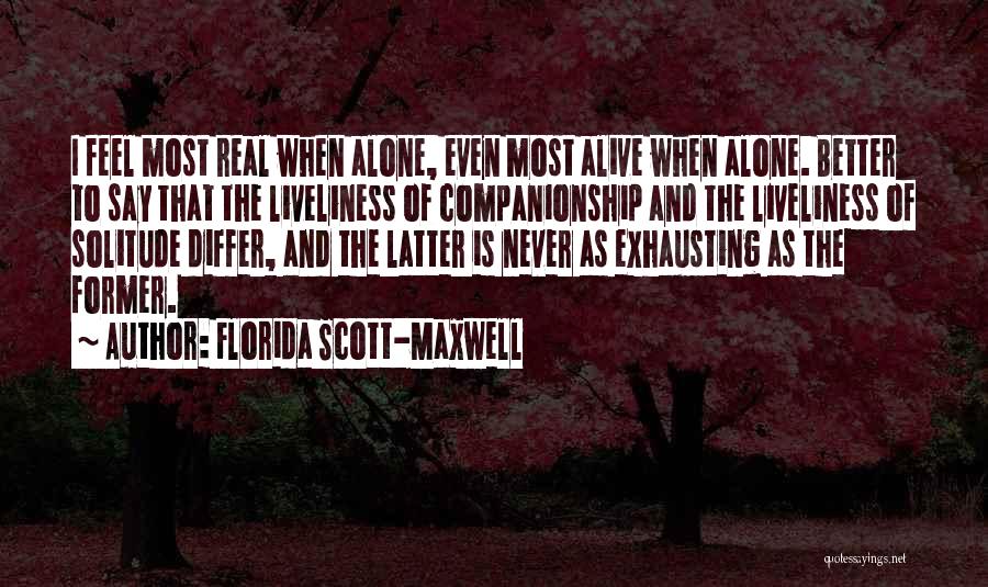 Florida Scott-Maxwell Quotes 1375579