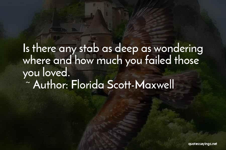 Florida Scott-Maxwell Quotes 1586711