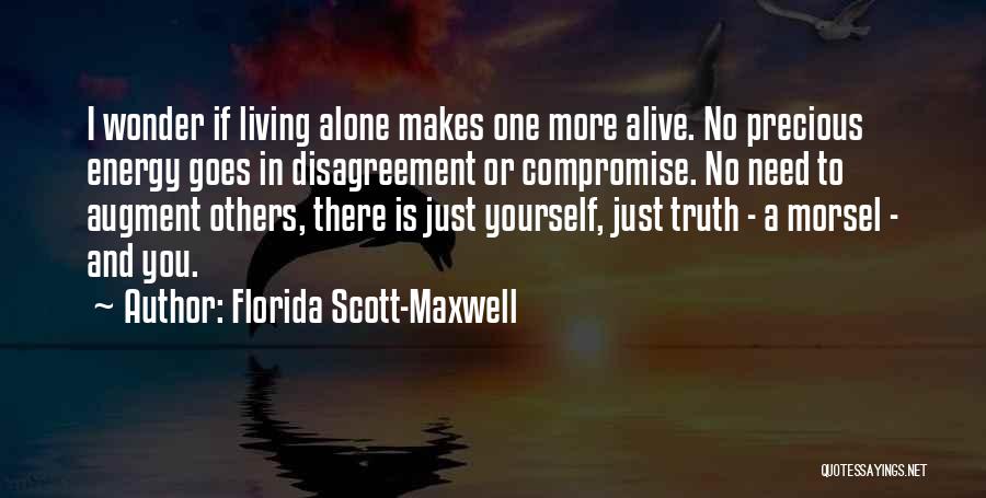 Florida Scott-Maxwell Quotes 1677945