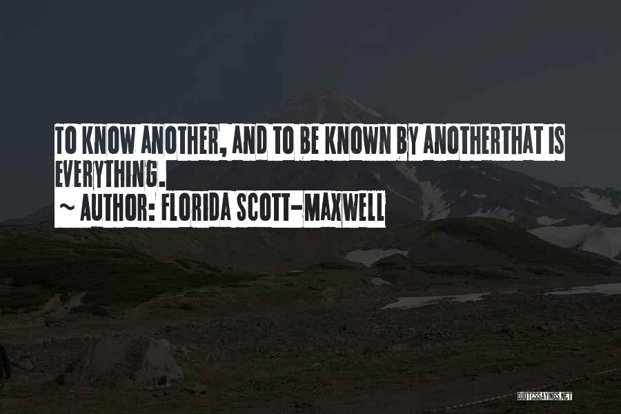 Florida Scott-Maxwell Quotes 1692885