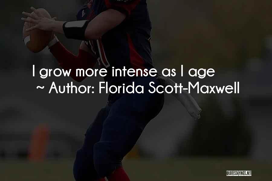 Florida Scott-Maxwell Quotes 1769713