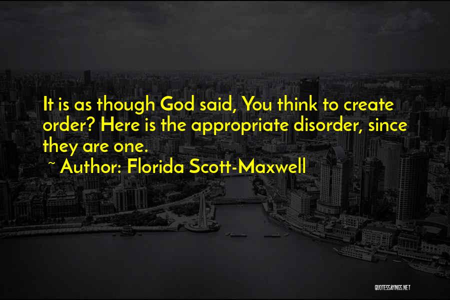 Florida Scott-Maxwell Quotes 539006