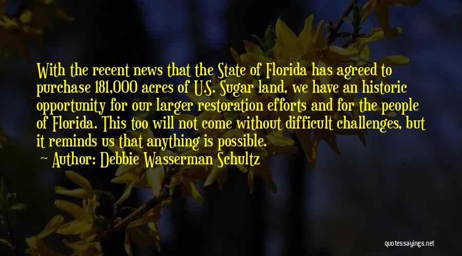 Florida State Quotes By Debbie Wasserman Schultz