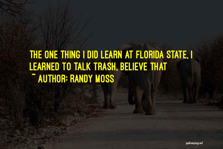 Florida State Quotes By Randy Moss
