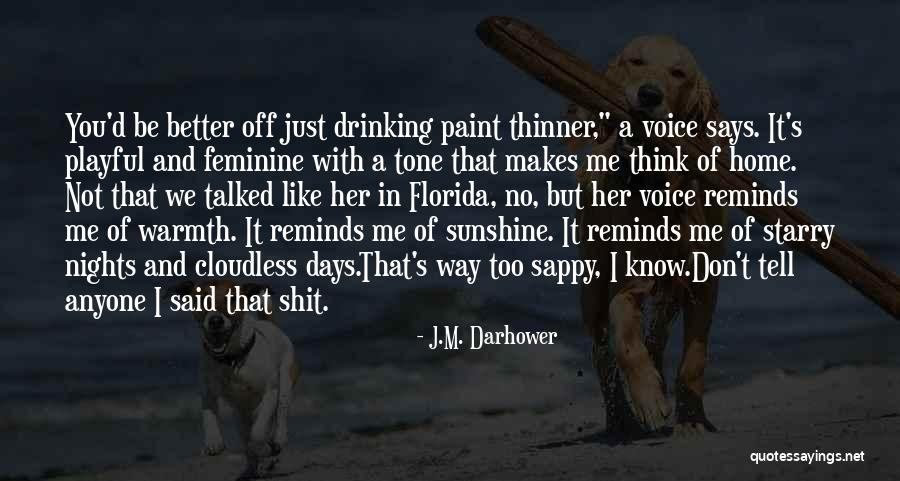 Florida Sunshine Quotes By J.M. Darhower Florida Sunshine Quotes By J.M. Darhower