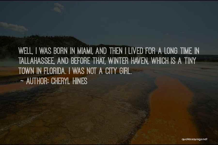 Florida Winter Quotes By Cheryl Hines