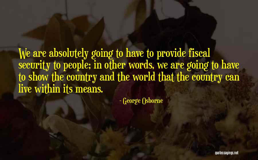Floriri Quotes By George Osborne Floriri Quotes By George Osborne