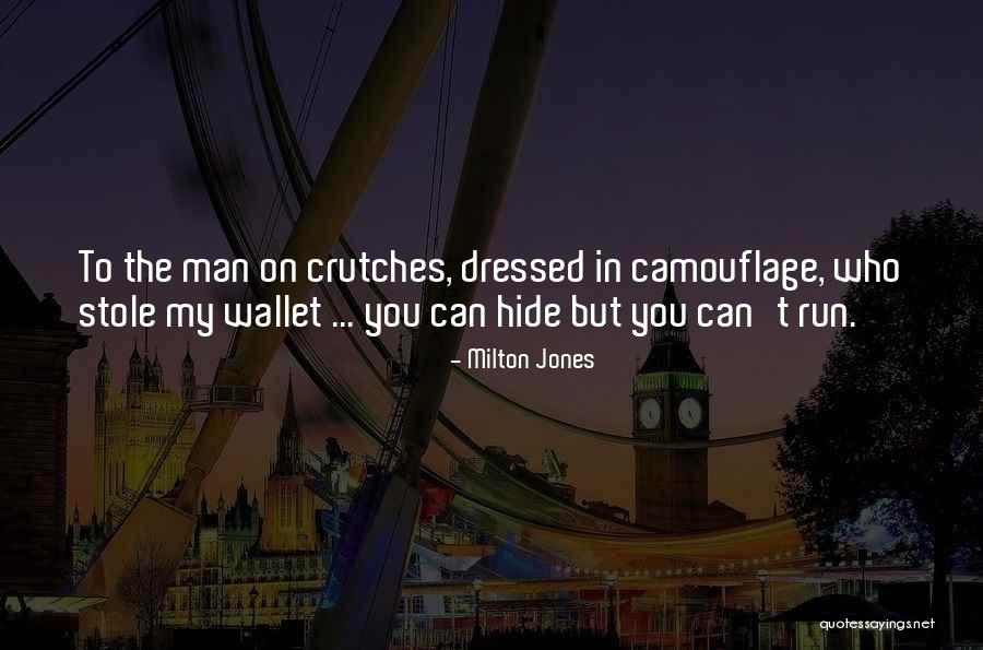 Florsheim Shoes Quotes By Milton Jones Florsheim Shoes Quotes By Milton Jones