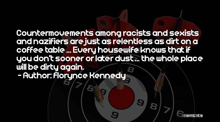 Florynce Kennedy Quotes 238135