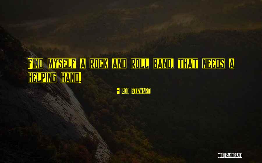 Flotsam And Fork Quotes By Rod Stewart