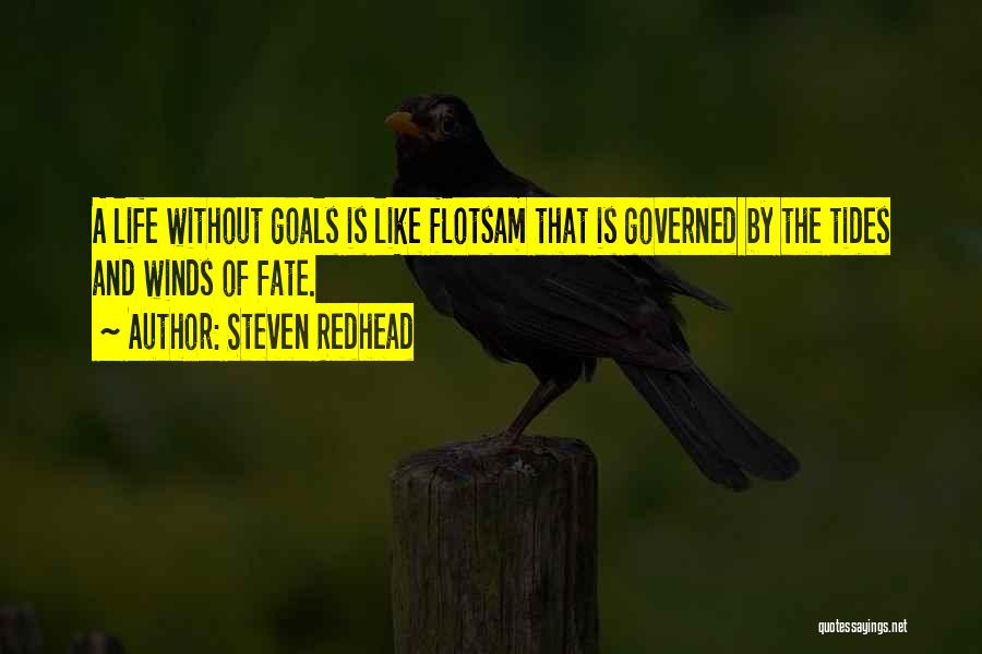 Flotsam Quotes By Steven Redhead