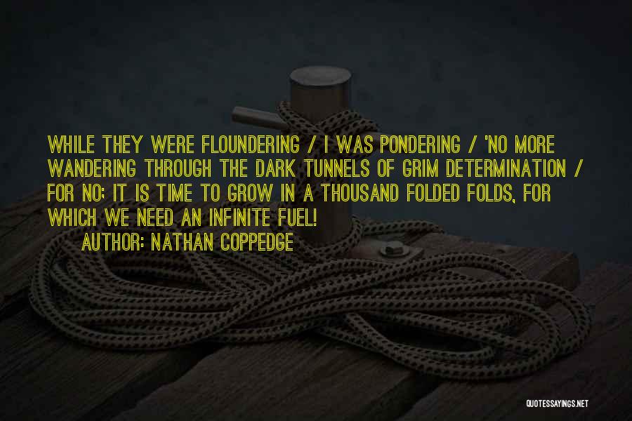 Floundering Quotes By Nathan Coppedge